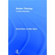 Modern Theology: A Critical Introduction by Rachel Muers;, 9780415495844