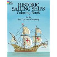 Historic Sailing Ships Coloring Book by Unknown, 9780486235844