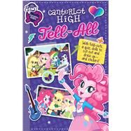 Canterlot High Tell All by Ring, Susan, 9780794435844