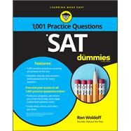 SAT 1,001 Practice Questions For Dummies by Woldoff, Ron, 9781119215844