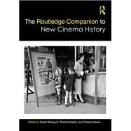 The Routledge Companion to New Cinema History by Biltereyst; Daniel, 9781138955844