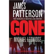 Gone by Patterson, James; Ledwidge, Michael, 9781455515844