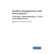 Student Engagement and Participation by Khosrow-Pour, Mehdi; Clarke, Steve; Jennex, Murray E.; Becker, Annie; Anttiroiko, Ari-Veikko, 9781522525844