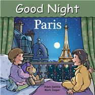 Good Night Paris by Gamble, Adam; Jasper, Mark; Stevenson, Harvey, 9781602195844
