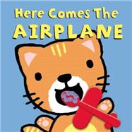 Here Comes the Airplane! by Ziefert, Harriet; Sami, 9781609055844