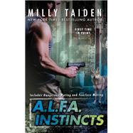 A.l.f.a. Instincts by Taiden, Milly, 9780399585845