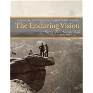 The Enduring Vision: A History of the American People by Paul S. Boyer; Clifford E. Clark; Karen Halttunen, 9781285605845