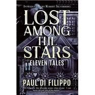 Lost Among the Stars by Paul Di Filippo, 9781614755845