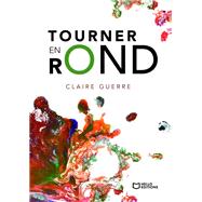Tourner en rond by Claire Guerre, 9782386275845