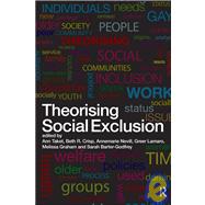 Theorising Social Exclusion by Taket; Ann, 9780415475846