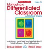 Managing a Differentiated Classroom: A Practical Guide by Tomlinson, Carol; Imbeau, Marcia, 9780545305846