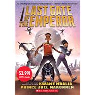 Last Gate of the Emperor (Summer Reading) by Mbalia, Kwame; Makonnen, Prince Joel, 9781338845846