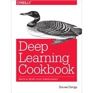 Deep Learning Cookbook by Osinga, Douwe, 9781491995846