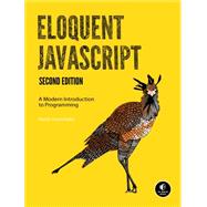Eloquent JavaScript, 2nd Ed. by Haverbeke, Marijn, 9781593275846