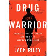 Drug Warrior by Jack Riley, 9781602865846