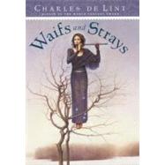 Waifs and Strays by de Lint, Charles, 9780670035847