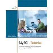 MySQL Tutorial by Welling, Luke; Thomson, Laura, 9780672325847