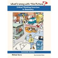 What's Wrong with This Picture?: Critical Thinking Exercises in Geometry by Serra, Michael, 9781559535847