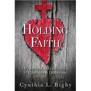 Holding Faith by Rigby, Cynthia L., 9781630885847