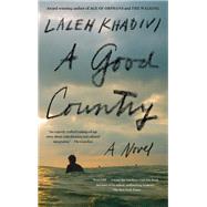 A Good Country by Khadivi, Laleh, 9781632865847