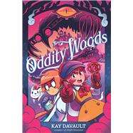 Oddity Woods by Davault, Kay; Davault, Kay, 9781665915847