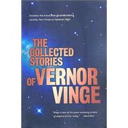 The Collected Stories of Vernor Vinge by Vinge, Vernor, 9780312875848