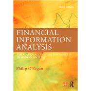 Financial Information Analysis: The Role of Accounting Information in Modern Society by O'Regan; Philip, 9780415695848