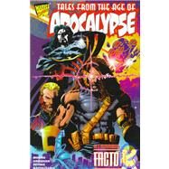 Tales of the Age of Apocalypse by Moore, John Francis; Epting, Steve, 9780785105848