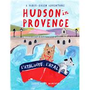 Hudson in Provence by Mancuso, Jackie Clark, 9780988605848