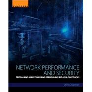 Network Performance and Security by Chapman, Chris, 9780128035849