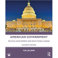 American Government: Political Development and Institutional Change by Cal Jillson, 9780367485849