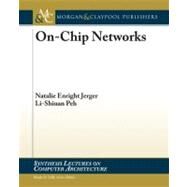 On-Chip Interconnects by Jerger, Natalie Enright; Peh, Li-Shiuan, 9781598295849