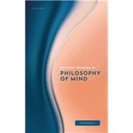 Oxford Studies in Philosophy of Mind Volume 1 by Kriegel, Uriah, 9780198845850