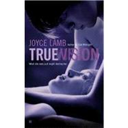 True Vision by Lamb, Joyce, 9780425235850