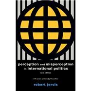 Perception and Misperception in International Politics by Jervis, Robert, 9780691175850