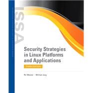 Security Strategies in Linux Platforms and Applications by Messier, Ric, 9781284255850