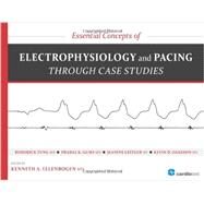 Essential Concepts of Electrophysiology and Pacing Through Case Studies by Ellenbogen, Kenneth A., M.D.; Tung, Roderick, M.D. (CON); Guha, Prabal K., M.D. (CON); Leffler, Jeanine, RN (CON), 9781935395850