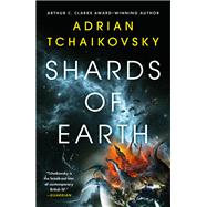 Shards of Earth by Tchaikovsky, Adrian, 9780316705851