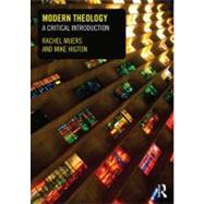 Modern Theology: A Critical Introduction by Rachel Muers;, 9780415495851