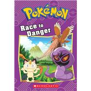 Race to Danger (Pokmon Classic Chapter Book #5) by West, Tracey, 9781338175851