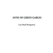 Anne of Green Gables by Montgomery, L.M., 9781588275851