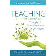 Teachingthe Sacred Art by Vennard, Jane E., 9781594735851