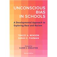 Unconscious Bias in Schools by Benson, Tracey A. ; Fiarman, Sarah  E., 9781682535851