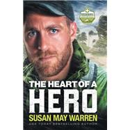 The Heart of a Hero by Warren, Susan May, 9780800735852