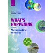 What's Happening in the Mathematical Sciences by Mackenzie, Dana; Cipra, Barry, 9780821835852