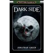 Pax Britannia: Dark Side by Green, Jonathan, 9781906735852
