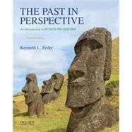 The Past in Perspective An Introduction to Human Prehistory by Feder, Kenneth L., 9780190275853