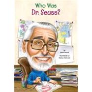Who Was Dr. Seuss? by Pascal, Janet; Harrison, Nancy, 9780448455853