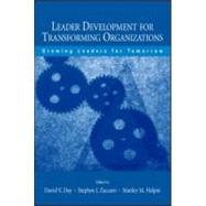 Leader Development for Transforming Organizations: Growing Leaders for Tomorrow by Day,David V., 9780805845853