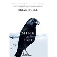 Mink River : A Novel by Doyle, Brian, 9780870715853
